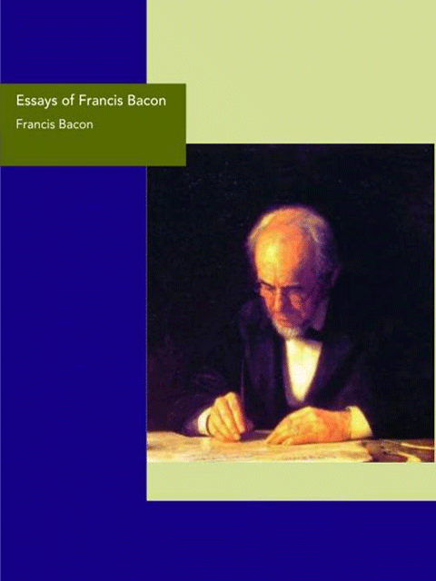 Essays of Francis Bacon