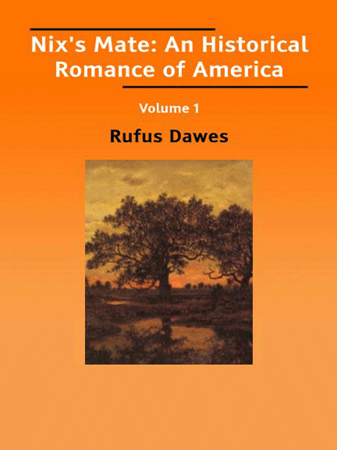 Nix's Mate: An Historical Romance of America