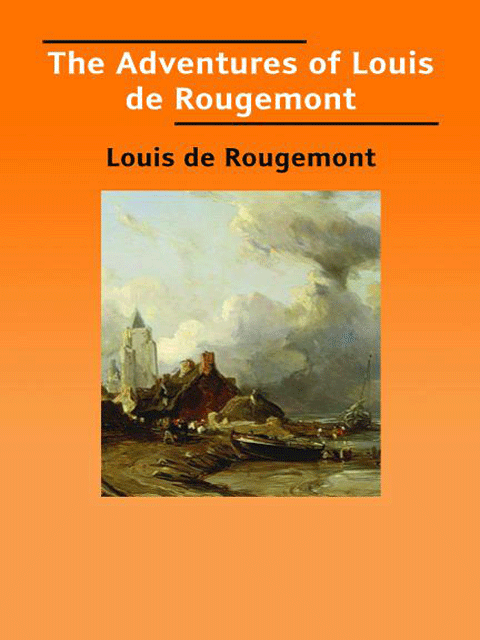 The Adventures of Louis de Rougemont