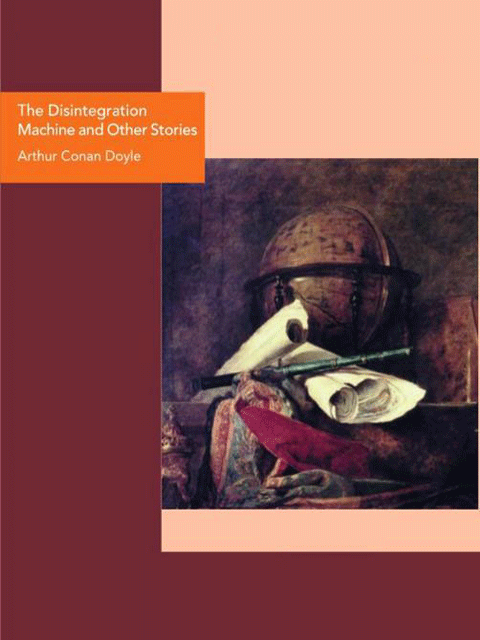 The Disintegration Machine and Other Stories