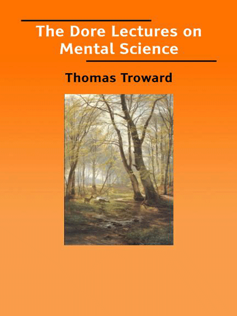 The Dore Lectures on Mental Science