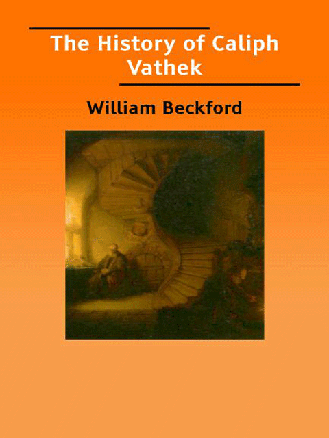 The History of Caliph Vathek