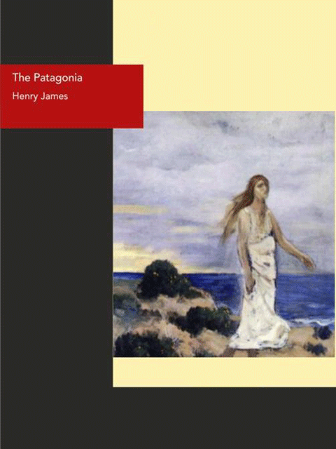 The Patagonia Henry James