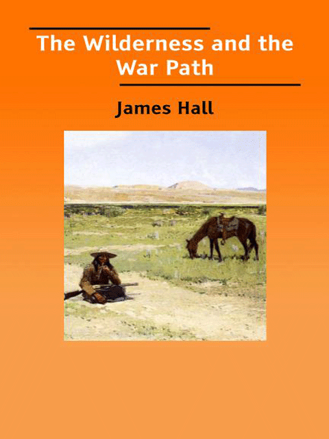 The Wilderness and the War Path