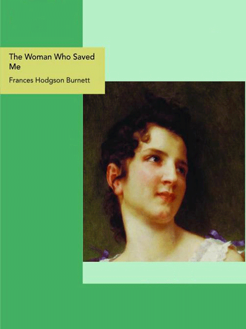 The Woman Who Saved Me