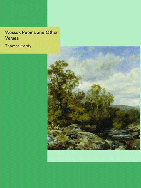 Wessex Poems and Other Verses