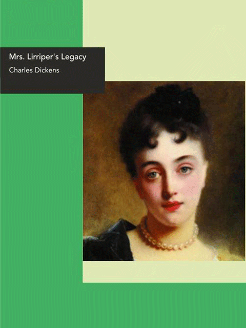 Mrs. Lirriper's Legacy