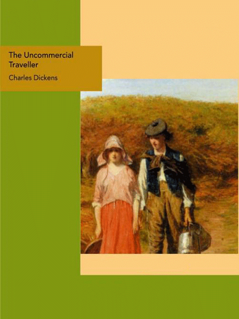 The Uncommercial Traveller