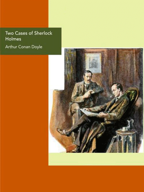 Two Cases of Sherlock Holmes