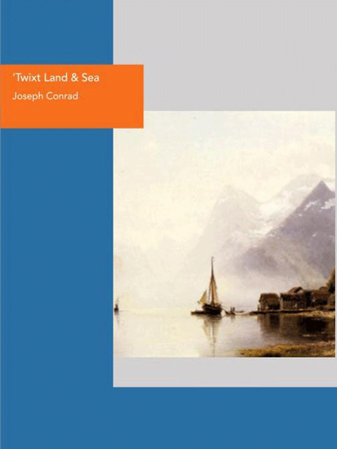 Twixt Land & Sea