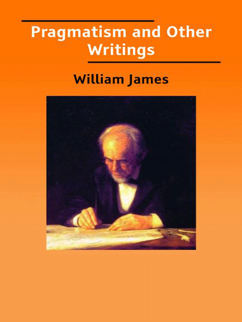Pragmatism and Other Writings