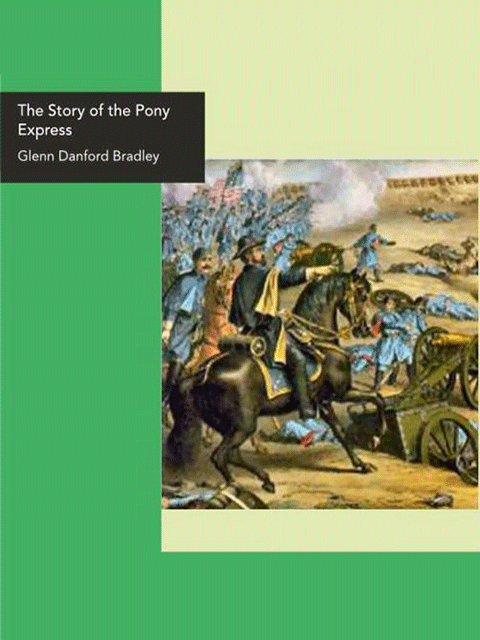 The Story of the Pony Express