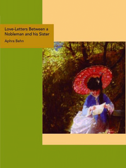 Love-Letters Between a Nobleman and his Sister