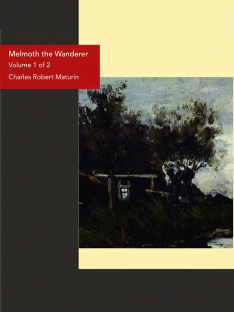 Melmoth The Wanderer: A Tale