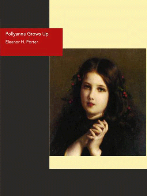 Pollyanna Grows Up