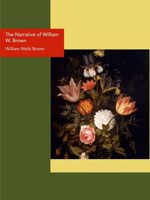 The Narrative of William W. Brown