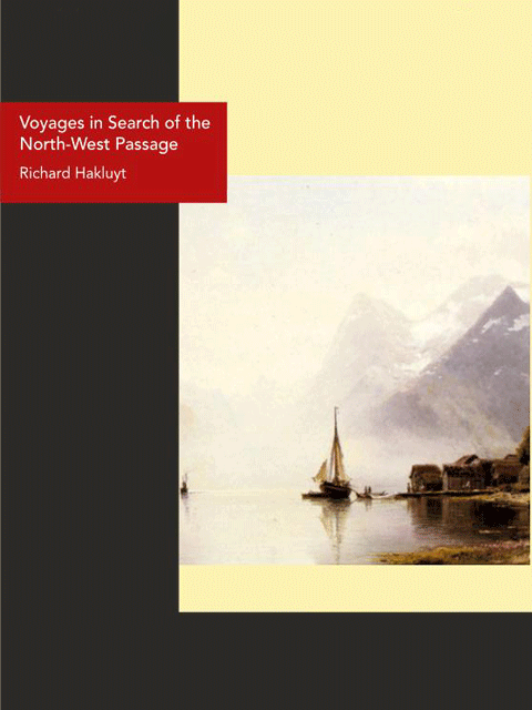 Voyages in Search of the North-West Passage