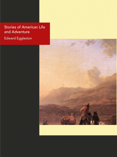 Stories of American Life and Adventure