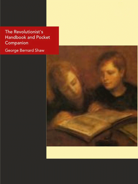 The Revolutionist's Handbook and Pocket Companion