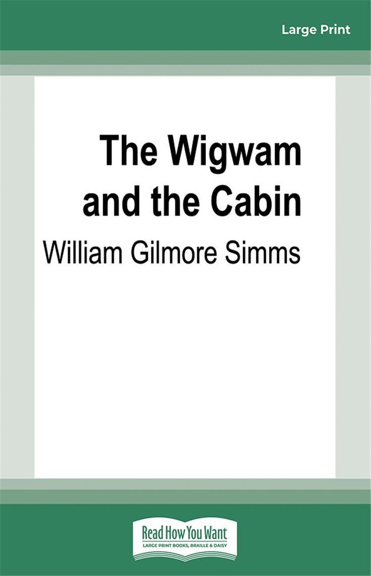 The Wigwam and the Cabin