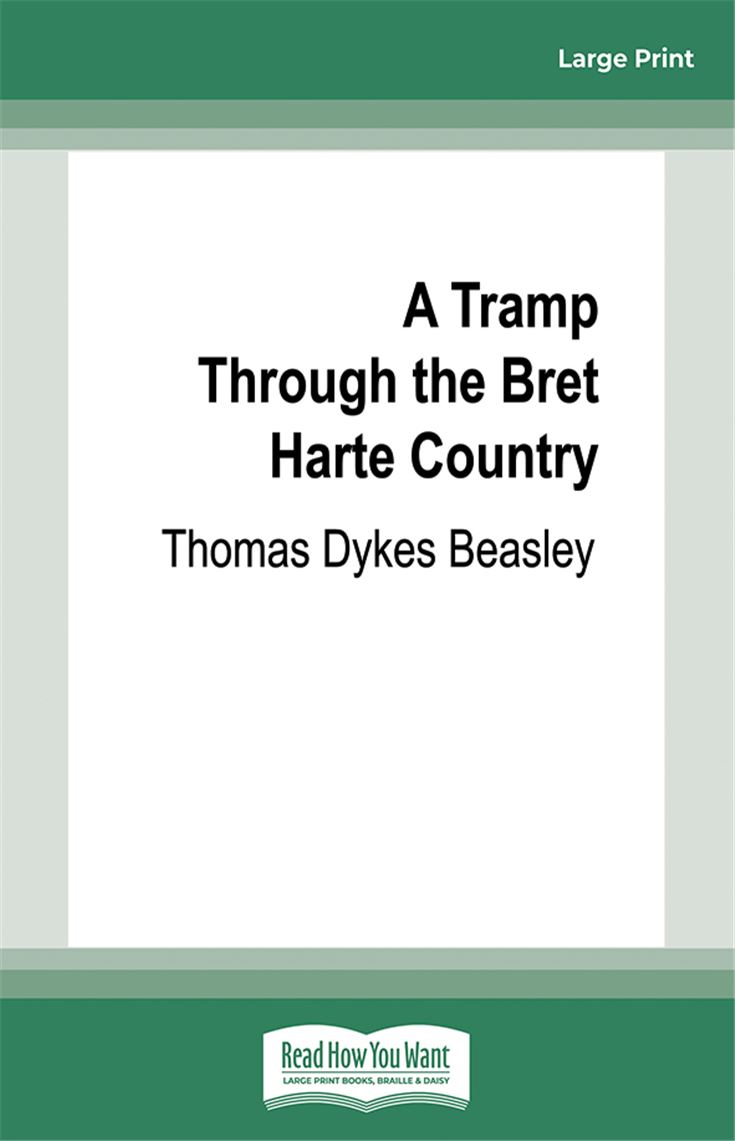 A Tramp Through the Bret Harte Country