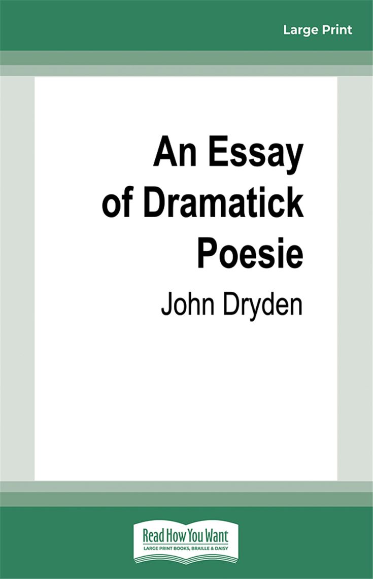 An Essay of Dramatick Poesie
