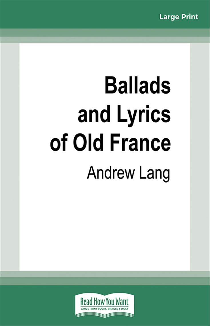 Ballads and Lyrics of Old France