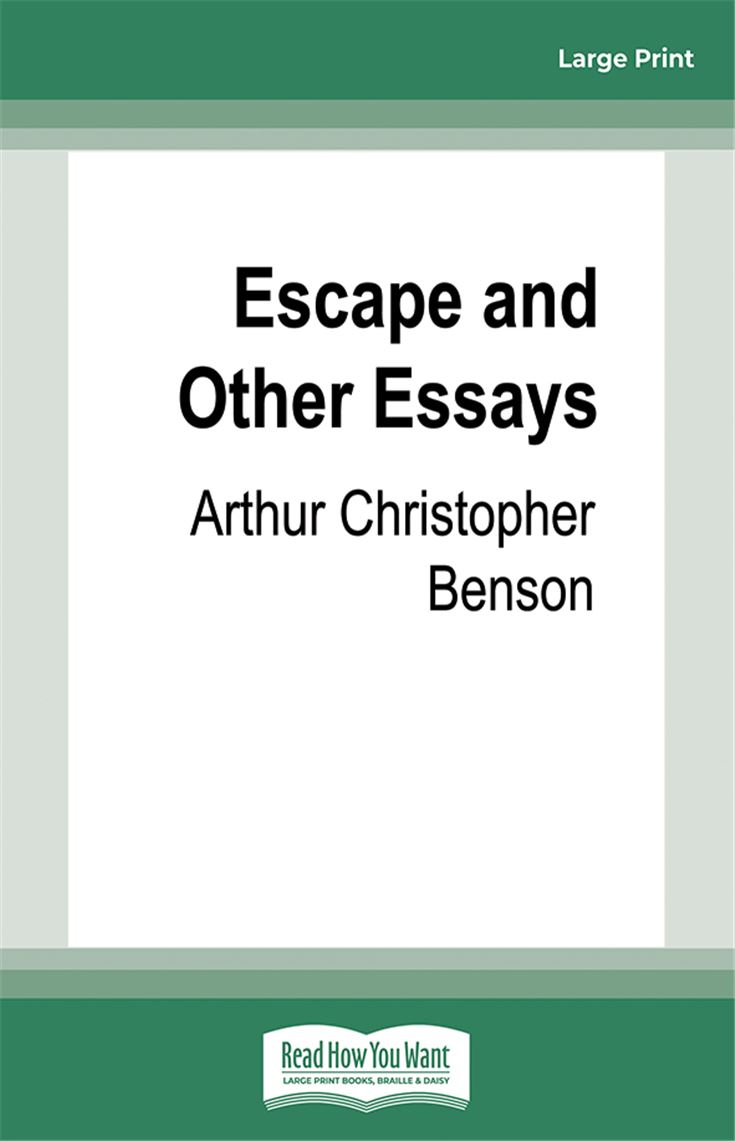 Escape and Other Essays