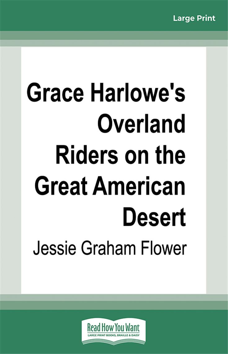 Grace Harlowe's Overland Riders on the Great American Desert