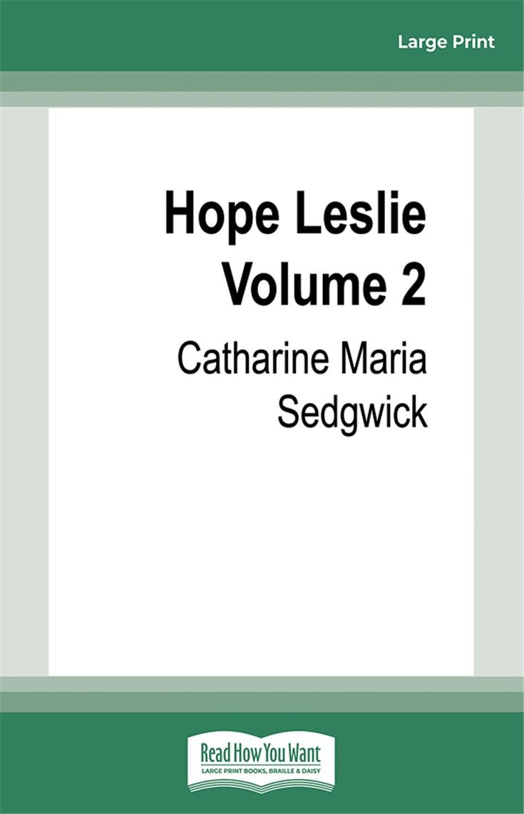 Hope Leslie Volume 2