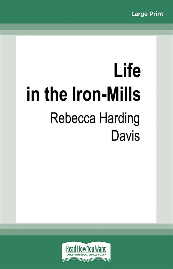 Life in the Iron-Mills
