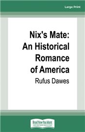 Nix's Mate: An Historical Romance of America