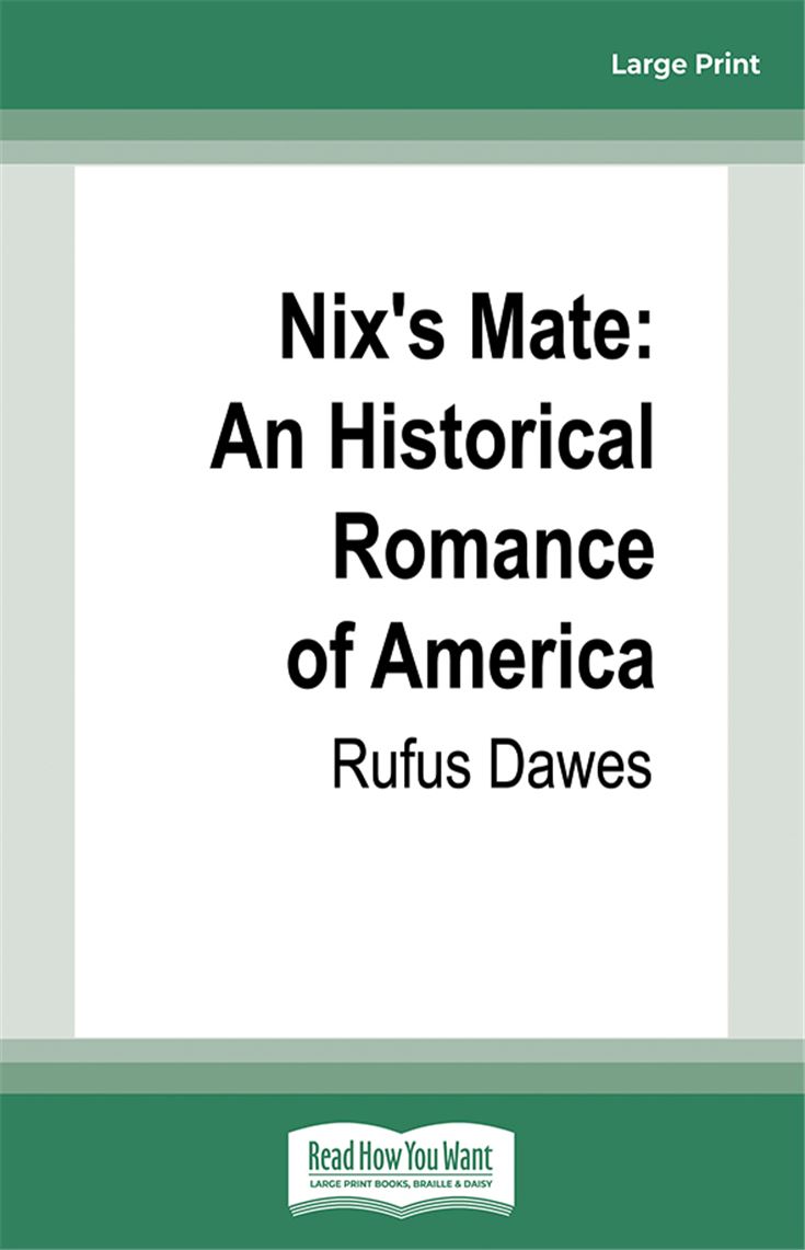 Nix's Mate: An Historical Romance of America