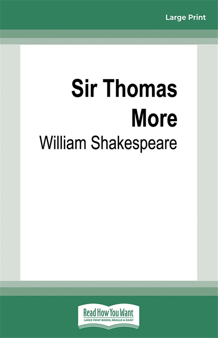 Sir Thomas More William Shakespeare Literature Books Drama Books