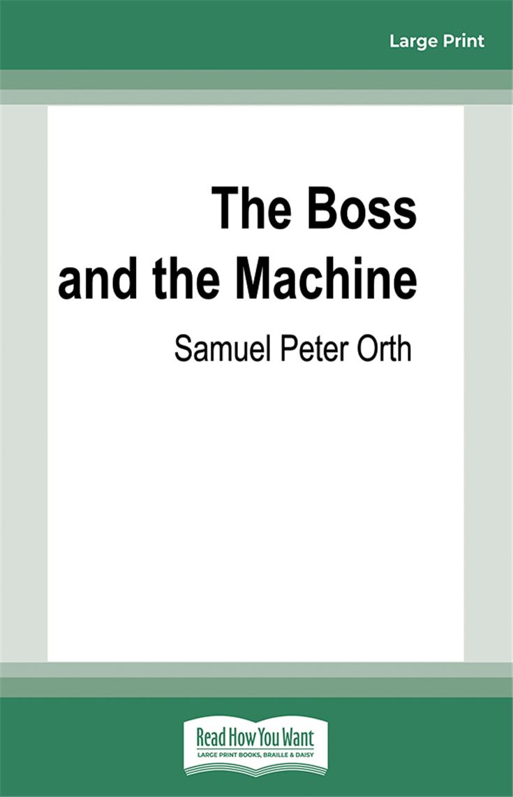 The Boss and the Machine