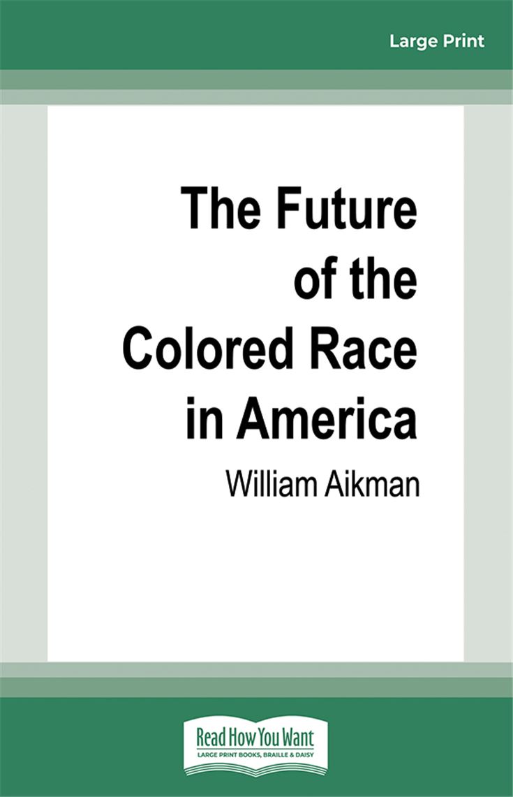 The Future of the Colored Race in America