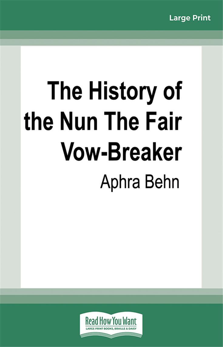 The History of the Nun The Fair Vow-Breaker