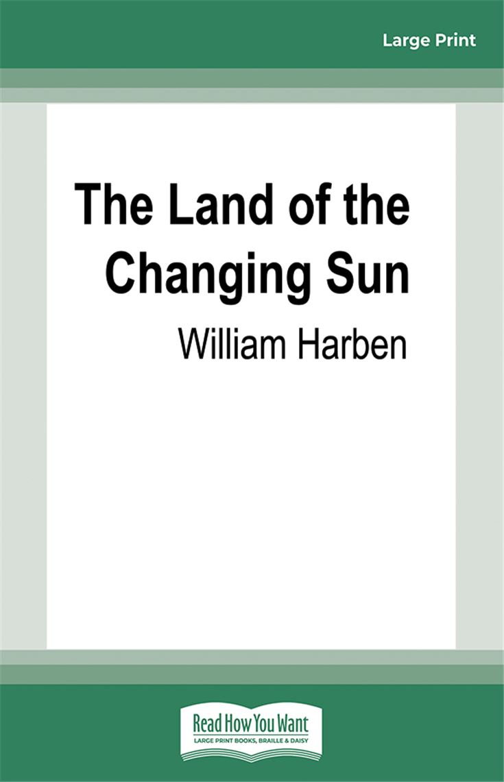 The Land of the Changing Sun