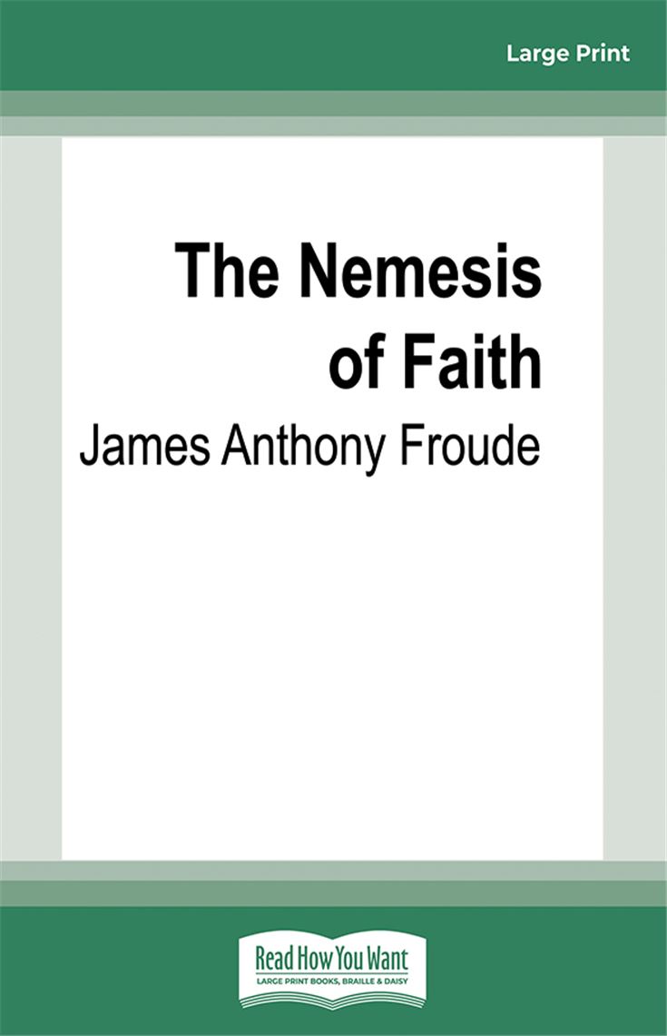 The Nemesis of Faith