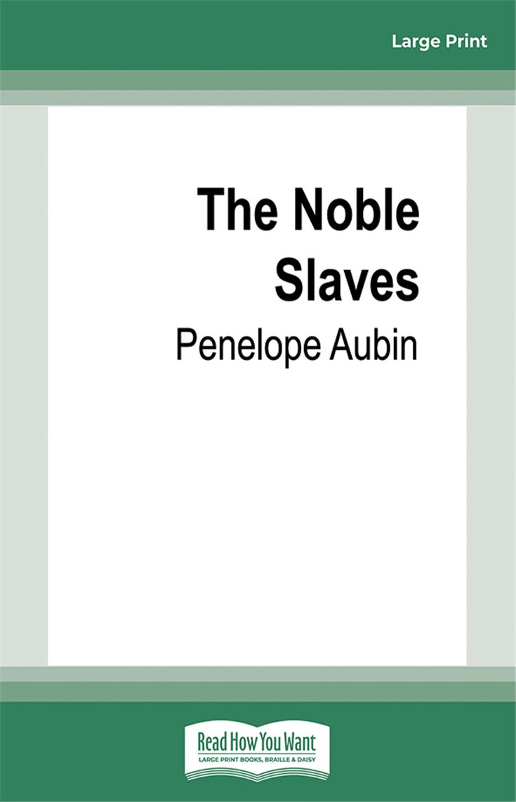 The Noble Slaves