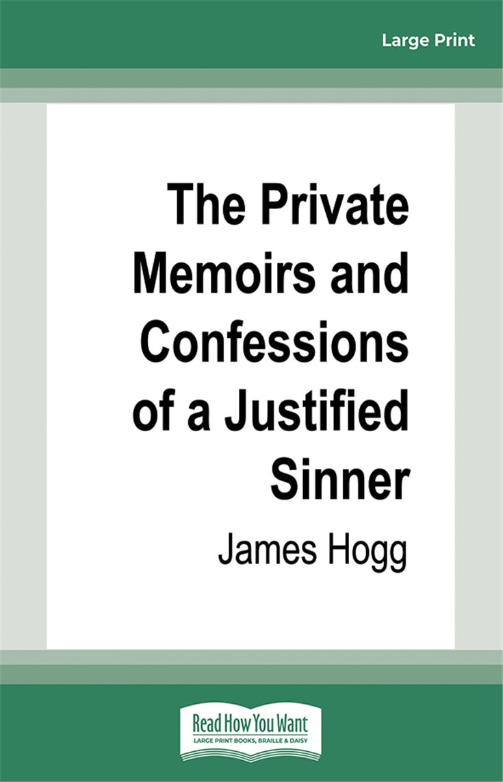 The Private Memoirs and Confessions of a Justified Sinner