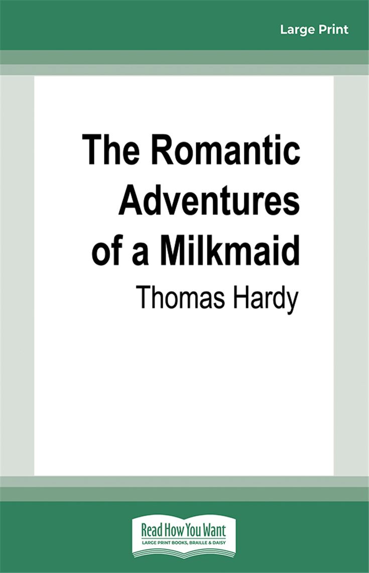 The Romantic Adventures of a Milkmaid