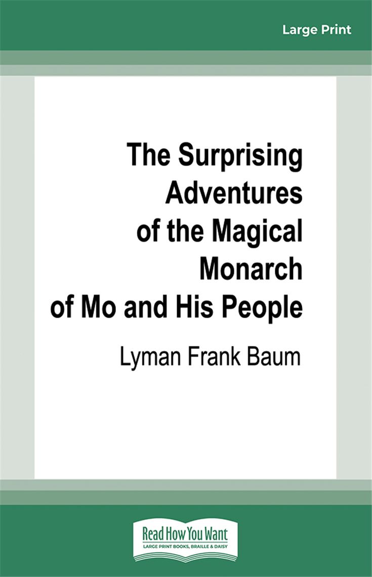 The Surprising Adventures of the Magical Monarch of Mo and His People