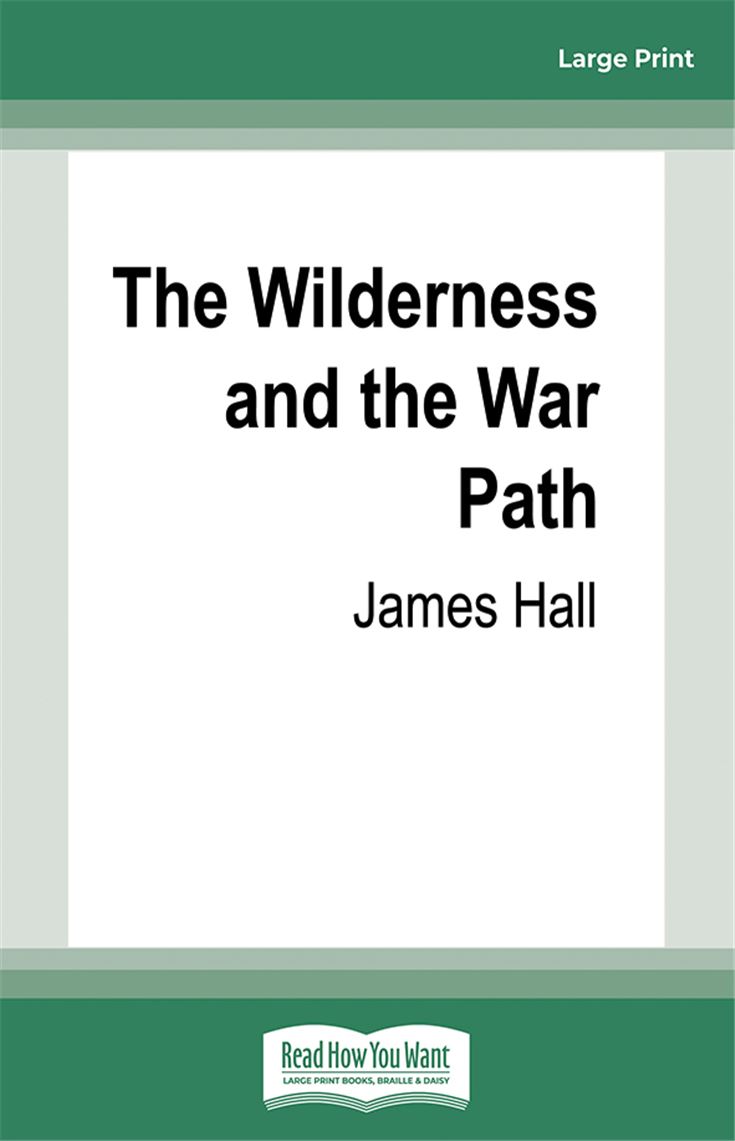 The Wilderness and the War Path