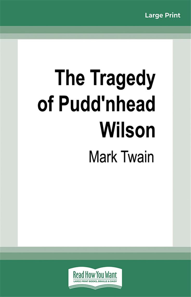 The Tragedy of Pudd'nhead Wilson