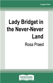 Lady Bridget in the Never-Never Land