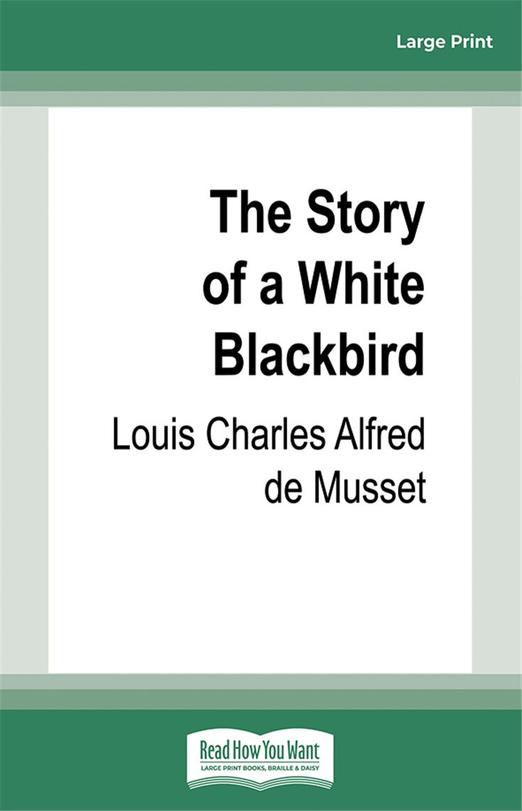 The Story of a White Blackbird