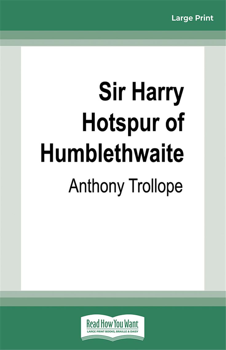 Sir Harry Hotspur of Humblethwaite