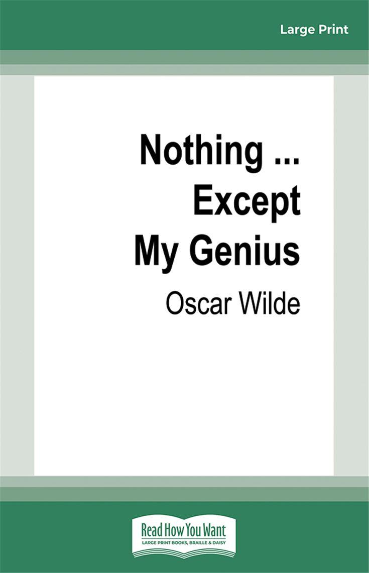 Nothing ... Except My Genius