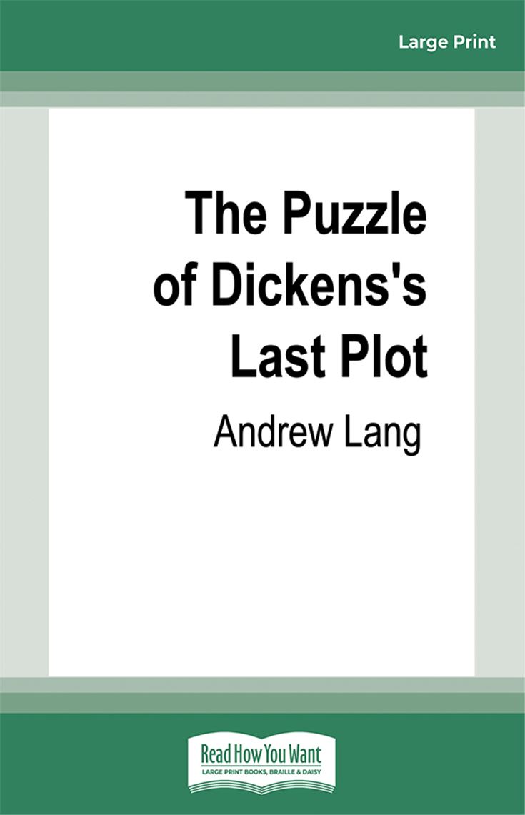 The Puzzle of Dickens's Last Plot